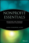 Image for Nonprofit essentials  : recruiting and training volunteers to ask for money