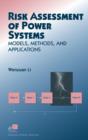 Image for Risk assessment of power systems: models, methods, and applications