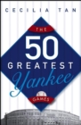 Image for The 50 greatest Yankee games
