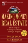Image for The insider&#39;s guide to making money in real estate  : smart steps to building your wealth through prosperity