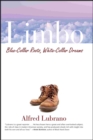 Image for Limbo  : blue-collar roots, white-collar dreams