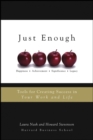 Image for Just enough  : tools for creating success in your work and life