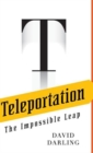 Image for Teleportation: the impossible leap