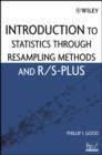Image for Introduction to Statistics Through Resampling Methods and R/S-PLUS
