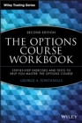 Image for The options course workbook: step-by-step exercises and tests to help you master the options course
