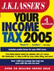 Image for J.K. Lasser&#39;s your income tax 2005: for preparing your 2004 tax return