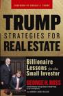 Image for Trump strategies for real estate  : billionaire lessons for the small investor