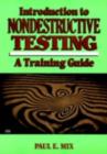 Image for Introduction to nondestructive testing: a training guide