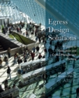 Image for Egress design solutions  : a guide to evacuation and crowd management planning