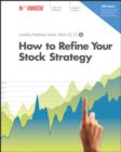 Image for How to Refine Your Stock Strategy