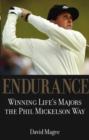 Image for Endurance  : the Phil Mickelson way