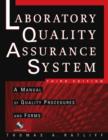 Image for The laboratory quality assurance system: a manual of quality procedures and forms