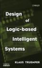Image for Design of Logic-based Intelligent Systems
