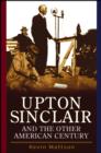 Image for Upton Sinclair and the Other American Century