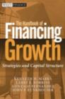 Image for The handbook of financing growth: strategies and capital structure