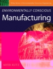 Image for Environmentally conscious manufacturingVol. 2