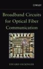 Image for Broadband Circuits for Optical Fiber Communication