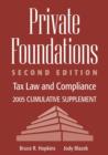 Image for Private foundations  : tax law and compliance: 2005 cumulative supplement : Cumulative Supplement