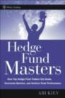 Image for Hedge fund masters: how top hedge fund traders set goals, overcome barriers, and achieve peak performance