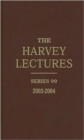 Image for The Harvey Lectures : Series 99, 2003-2004