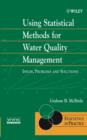 Image for Using statistical methods for water quality management: issues, problems and solutions