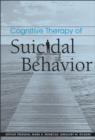 Image for Cognitive Therapy of Suicidal Behavior