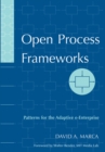 Image for Open Process Frameworks : Patterns for the Adaptive e-Enterprise