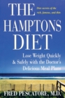 Image for The Hamptons diet  : lose weight quickly and safely with the doctor&#39;s delicious meal plans