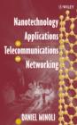 Image for Nanotechnology applications to telecommunications and networking
