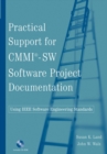 Image for Practical support for CMMI-SW software project documentation  : using IEEE software engineering standards