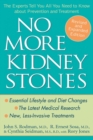 Image for No More Kidney Stones : The Experts Tell You All You Need to Know about Prevention and Treatment