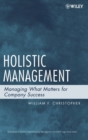 Image for Holistic management  : managing what matters for company success
