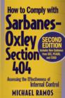 Image for How to comply with Sarbanes-Oxley section 404  : assessing the effectiveness of internal control
