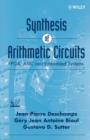 Image for Synthesis of arithmetic circuits: FPGA, ASIC and embedded systems