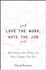 Image for Love the Work, Hate the Job