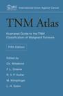 Image for TNM atlas  : illustrated guide to the TNM classification of malignant tumours