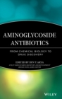 Image for Aminoglycoside Antibiotics : From Chemical Biology to Drug Discovery