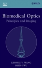 Image for Biomedical optics  : principles and imaging