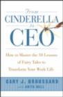 Image for From Cinderella to CEO: how to master the 10 lessons of fairy tales to transform your work life