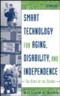 Image for Smart technology for aging, disability, and independence: the state of the science