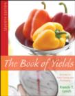 Image for The book of yields  : accuracy in food costing and purchasing