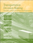 Image for Transportation decision making  : principles of project evaluation and programming