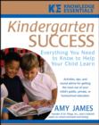 Image for Kindergarten success  : everything you need to know to help your child learn