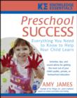 Image for Preschool success  : everything you need to know to help your child learn