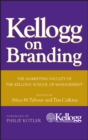 Image for Kellogg on branding: the marketing faculty of the Kellogg School of Management