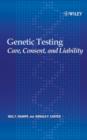 Image for Genetic testing: care, consent, and liability