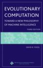 Image for Evolutionary Computation : Toward a New Philosophy of Machine Intelligence