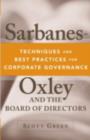 Image for Sarbanes-Oxley and the board of directors: techniques and best practices for corporate governance