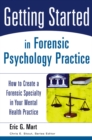 Image for Getting Started in Forensic Psychology Practice
