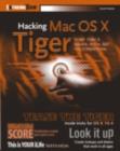 Image for Hacking Mac OS X Tiger: serious hacks, mods and customizations